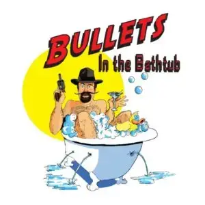 Bullets in the Bathtub Artwork Square