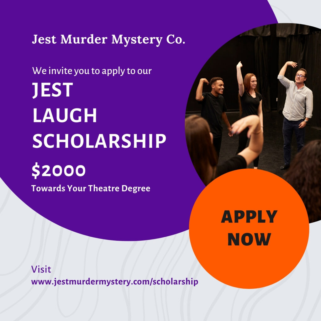 Jest Laugh Scholarship, $2000 towards a theatre degree, apply now infographic.